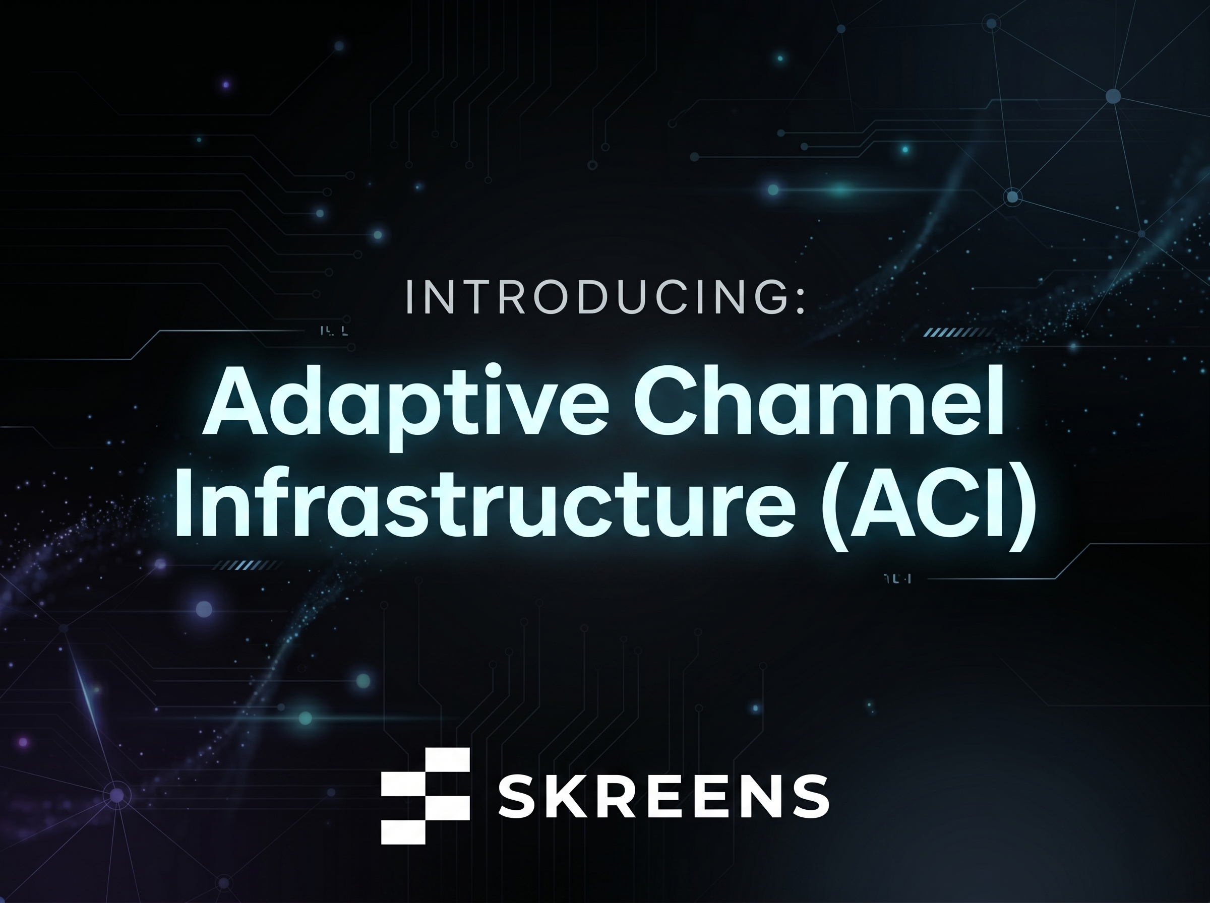 Skreens Introduces Adaptive Channel Infrastructure (ACI) - Creating a New Model for Personalized Live Sports VideoDelivery for Content Providers and MVPDs