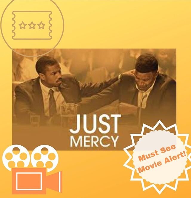 Grab your friends, get some popcorn ready, and head to theaters to see &ldquo;Just Mercy,&rdquo; a powerful film based on the true story of Bryan Stevenson, founder of the Equal Justice Initiative. The film follows Stevenson as he moves to Alabama to