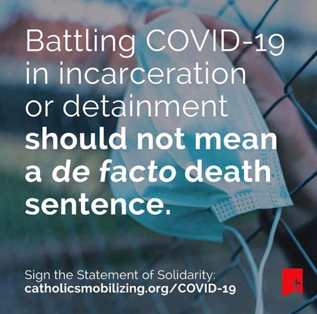 More than 20,000 individuals living and working in U.S. prisons, jails, and detention centers have tested positive for COVID-19; hundreds have died. The Catholic Mobilizing Network and a host of national Catholic entities released a joint Statement o