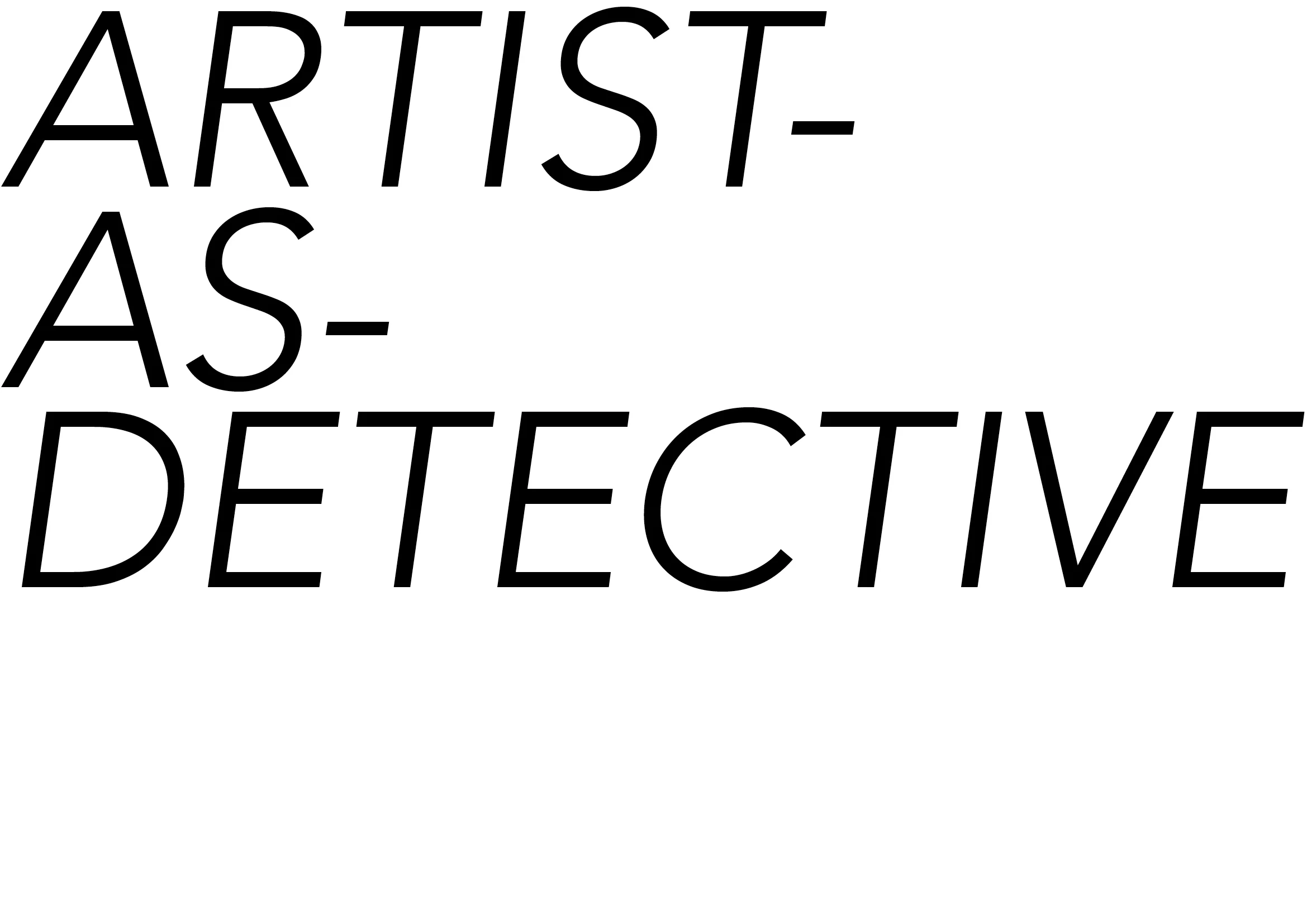 Artist-as-Detective