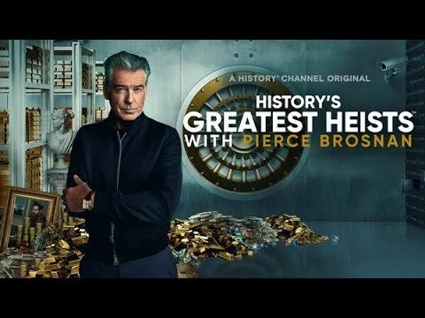 History's Greatest Heists with Pierce Brosnan | S1 Ep8