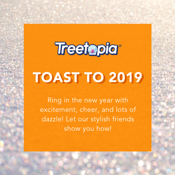 Treetopia's Toast to 2019_Campaign Image.png