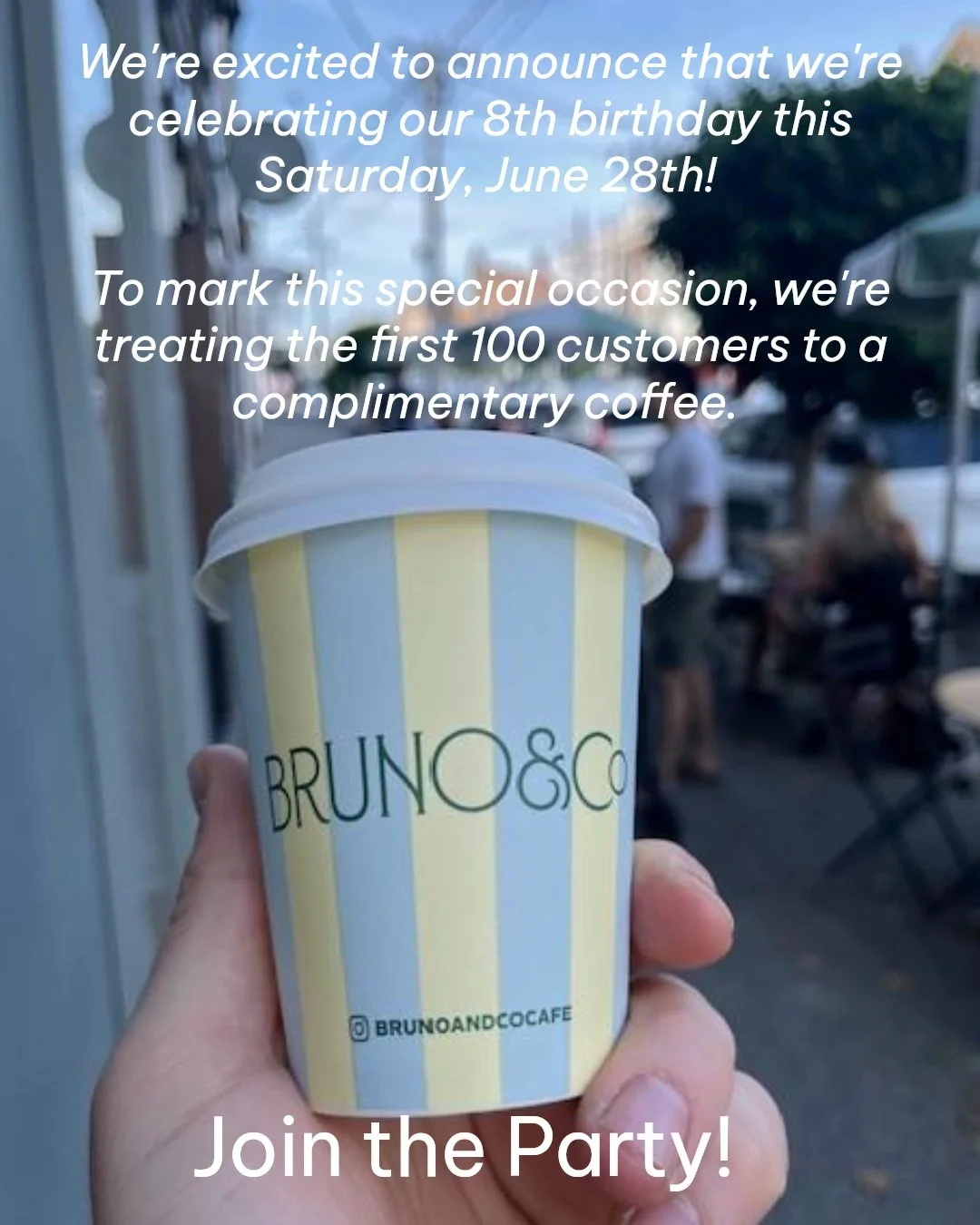 Get ready for a coffee-filled birthday celebration! 🎂🥳 Bruno&amp;co turns 8 and we're giving away free coffee to the first 100 guests on June 28th. 
Bring your friends, your stories, and let's celebrate! 
#birthdaybash 
#freecoffee 
#celebratewithu