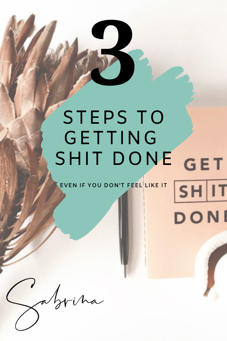 3 Easy ways to take massive action even if you don't feel like it - Sabrina Weber.png