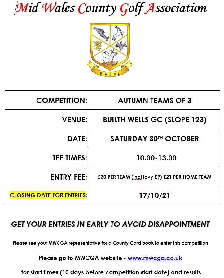 RE-SCHEDULED AUTUMN TEAM OF THREE - SAT 30th OCT. BUILTH WELLS GC