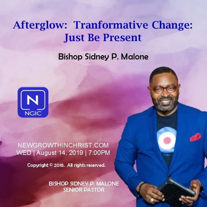 Afterglow: Transformative Change - Aug. 14, 2019