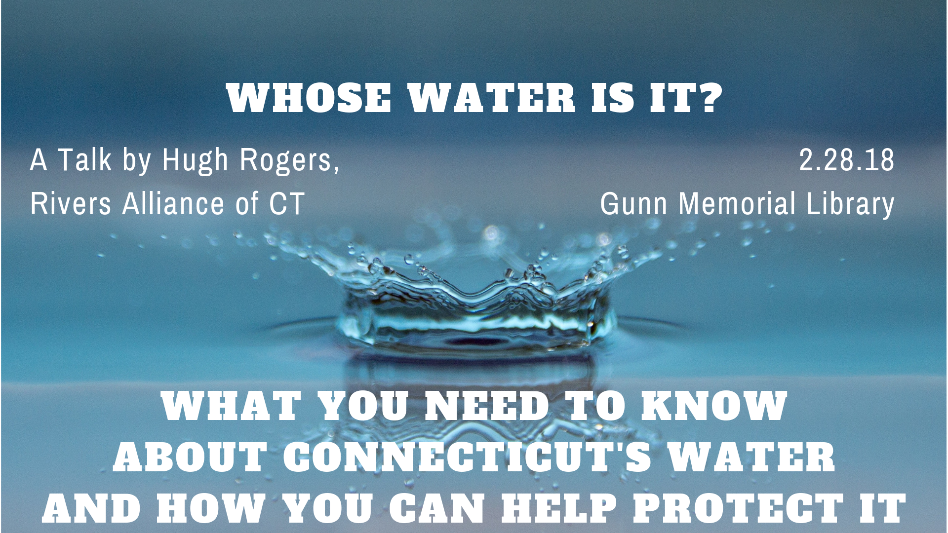 Whose water is it_ what you need to know about CT's water and how you can help protect it (1).png
