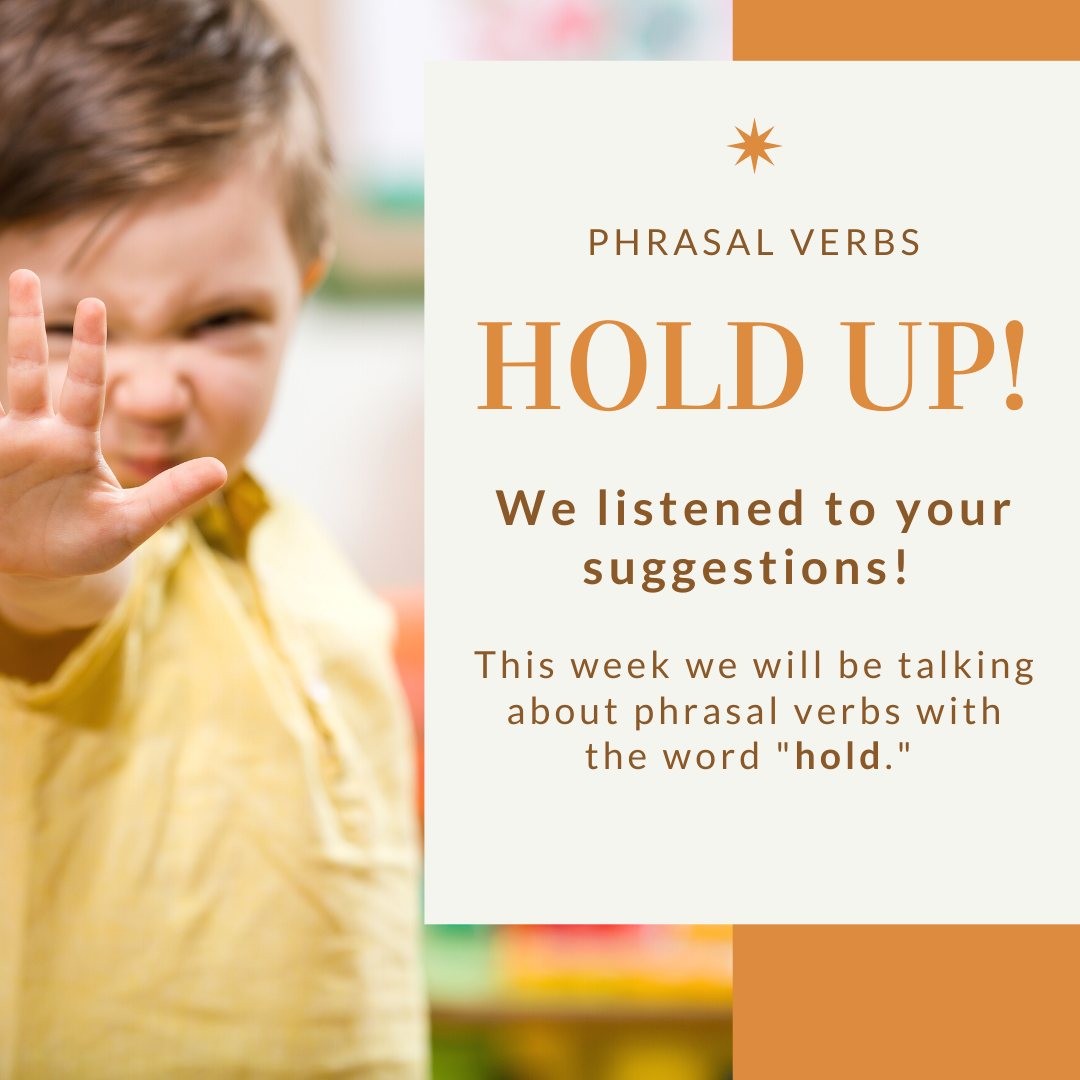 Phrasal Verbs With Hold Englishier