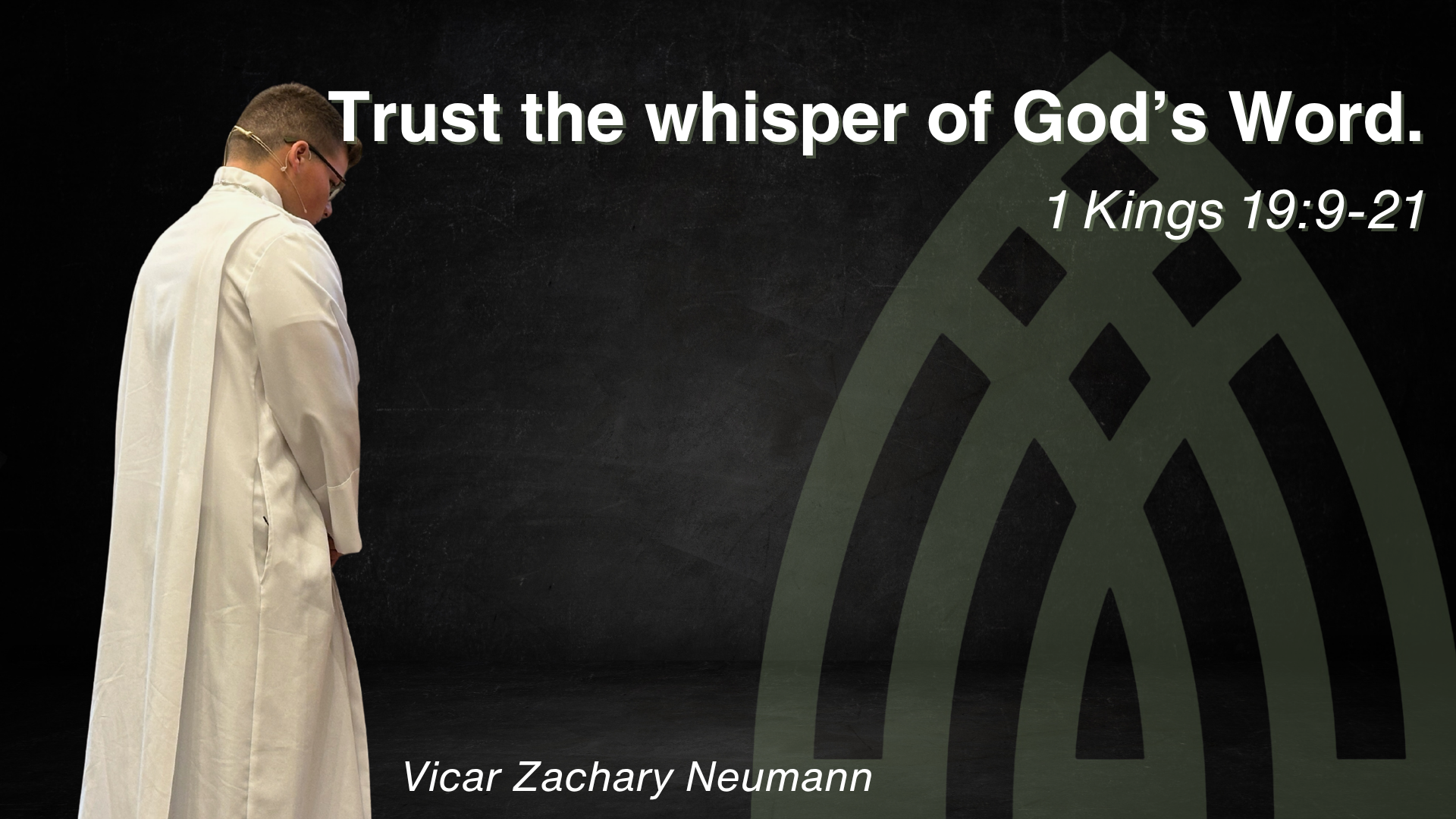 Trust the whisper of God’s Word - 1 Kings 19:9-21
