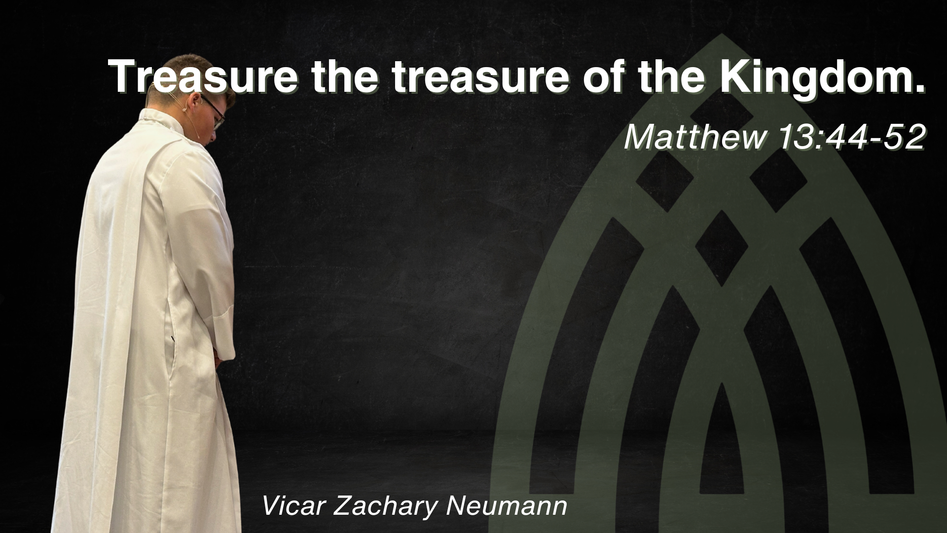 Treasure the treasure of the Kingdom - Matthew 13:44-52