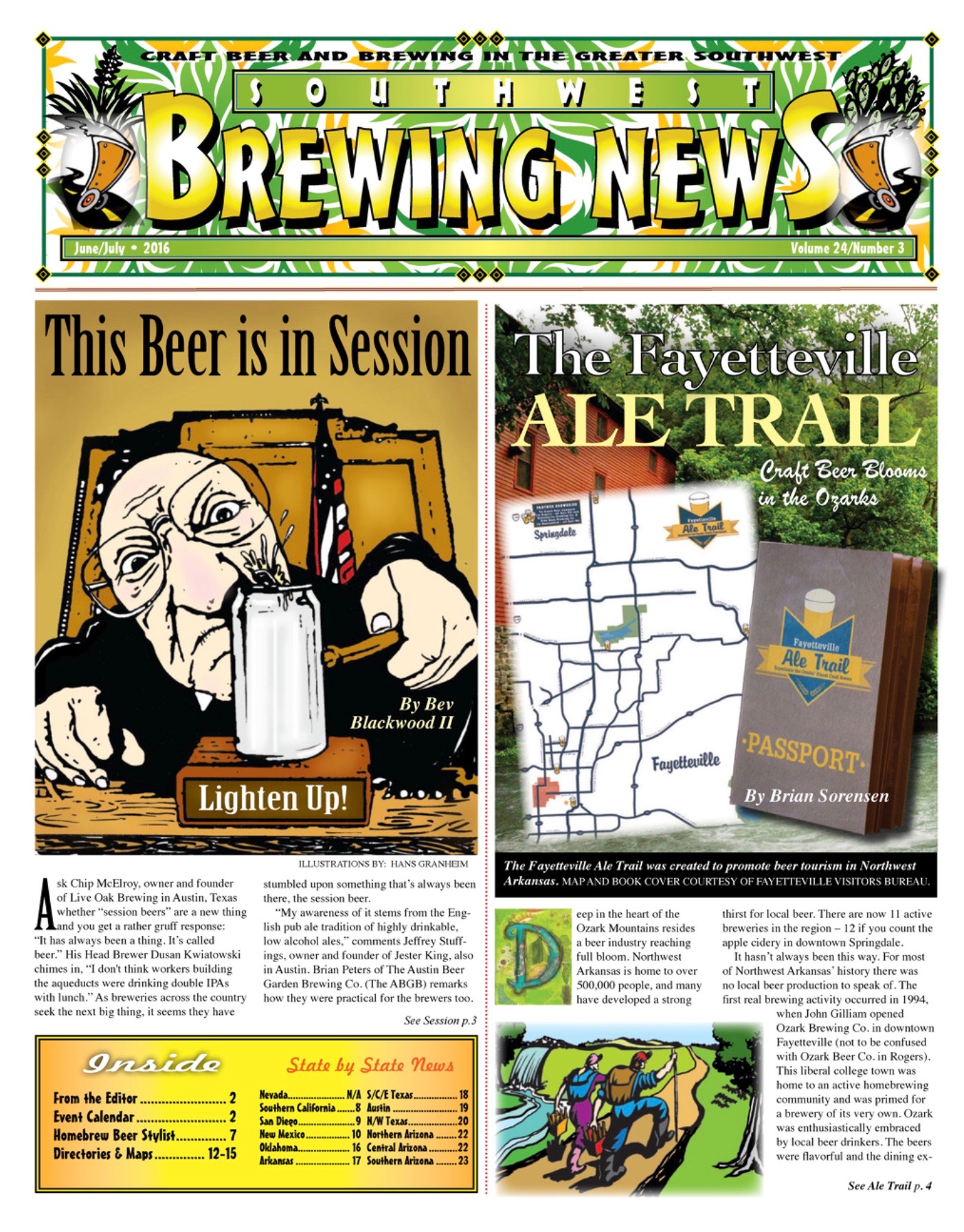 I wrote about the Fayetteville Ale Trail in the June/July 2016 issue. Scott Parton was the Arkansas correspondent back then.