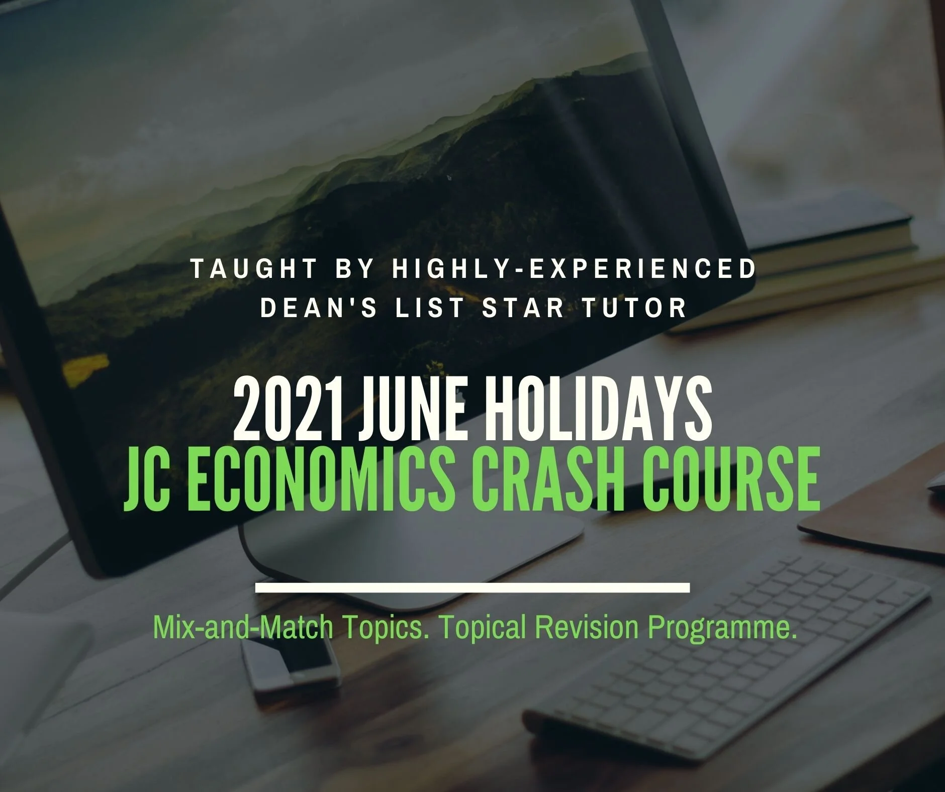 JC Economics Crash Course - 2021 June Holidays
