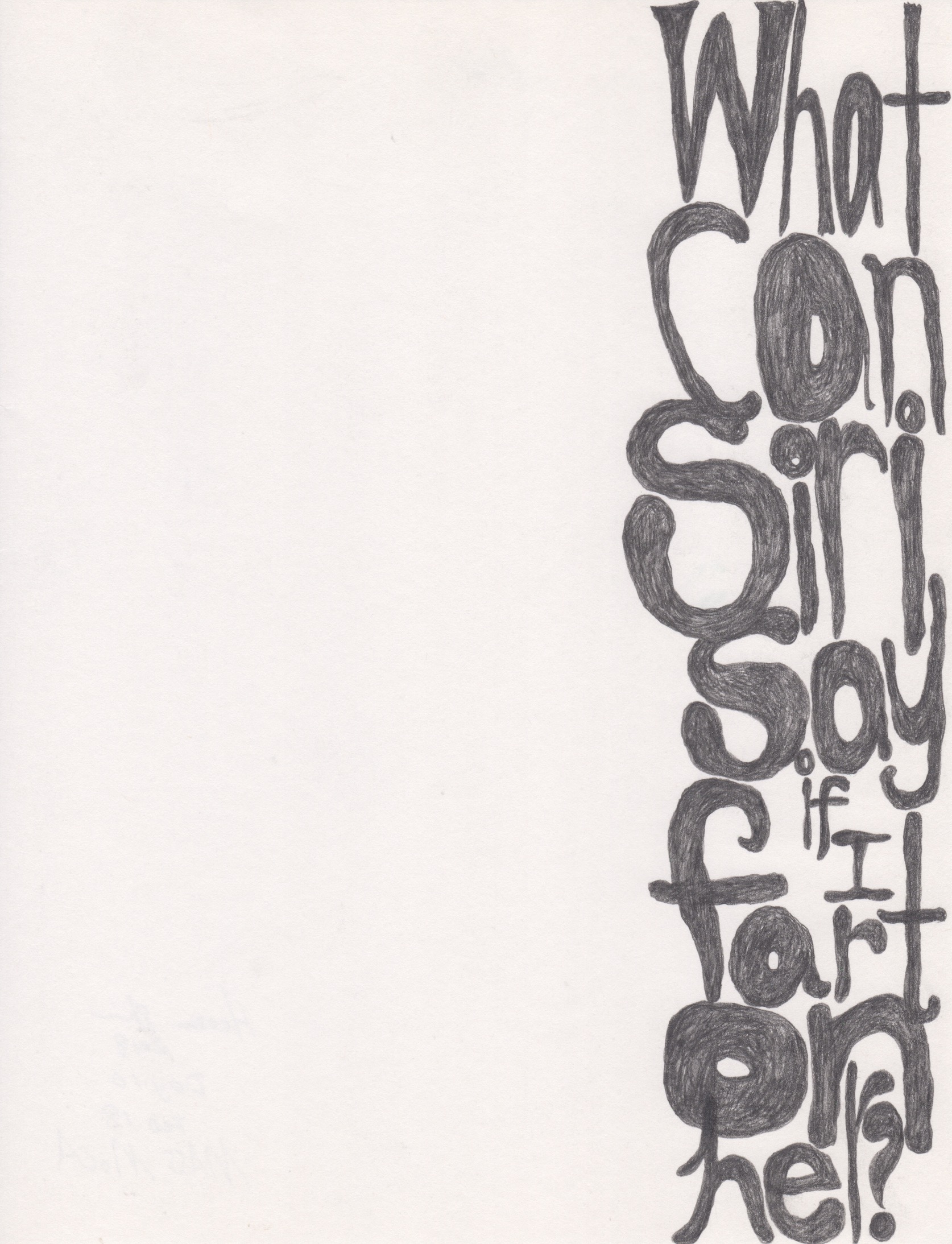 Yes, I Did Try It, 2018 Pencil on paper 11x8.5 in