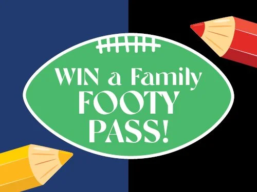 SCHOOL HOLIDAY FUN - WIN FAMILY PASSES TO THE FOOTY 