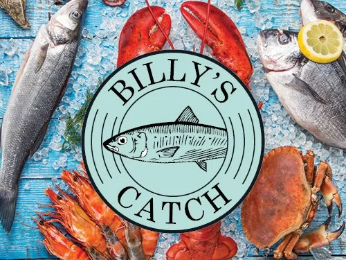 BILLY'S CATCH - NOW OPEN