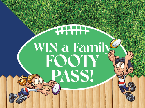 WIN A FAMILY FOOTY PASS! 