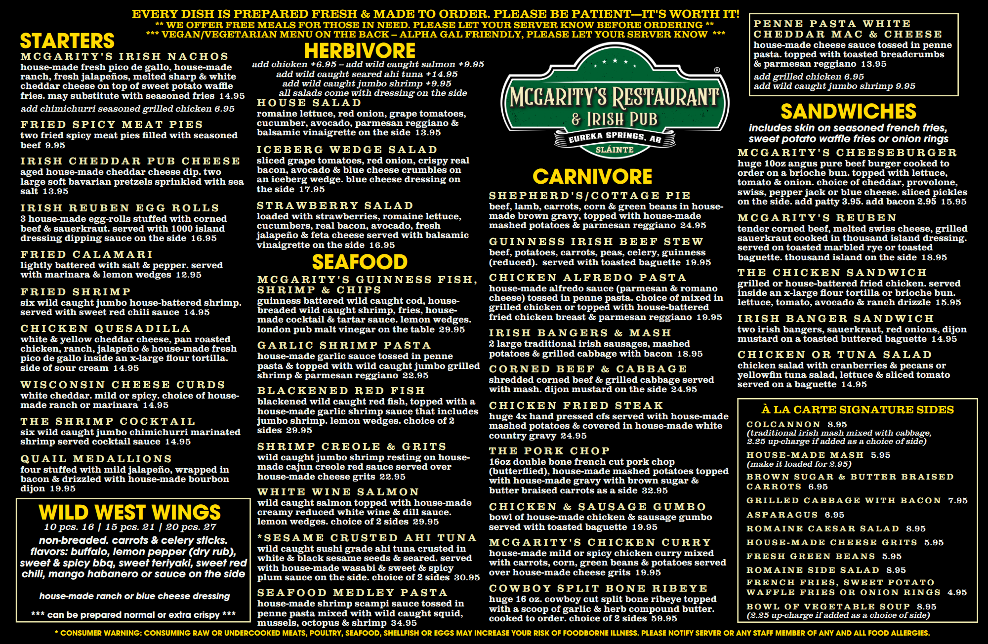 Main Menu of McGarity's Restaurant & Irish Pub. Starters, Herbivore, Seafood, Carnivore, Sandwiches. Many featured like Sheperd's Pie, Cottage Pie, Fish & Chips, Steaks, Salmon, Pork Chops, Cheese Burger, Rueben, Irish Rueben Egg Rolls, Quail Meddalt