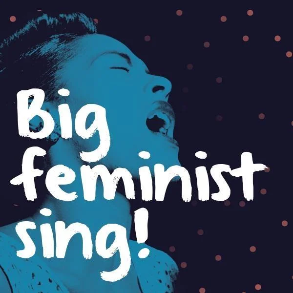 Big Feminist Sing.jpg