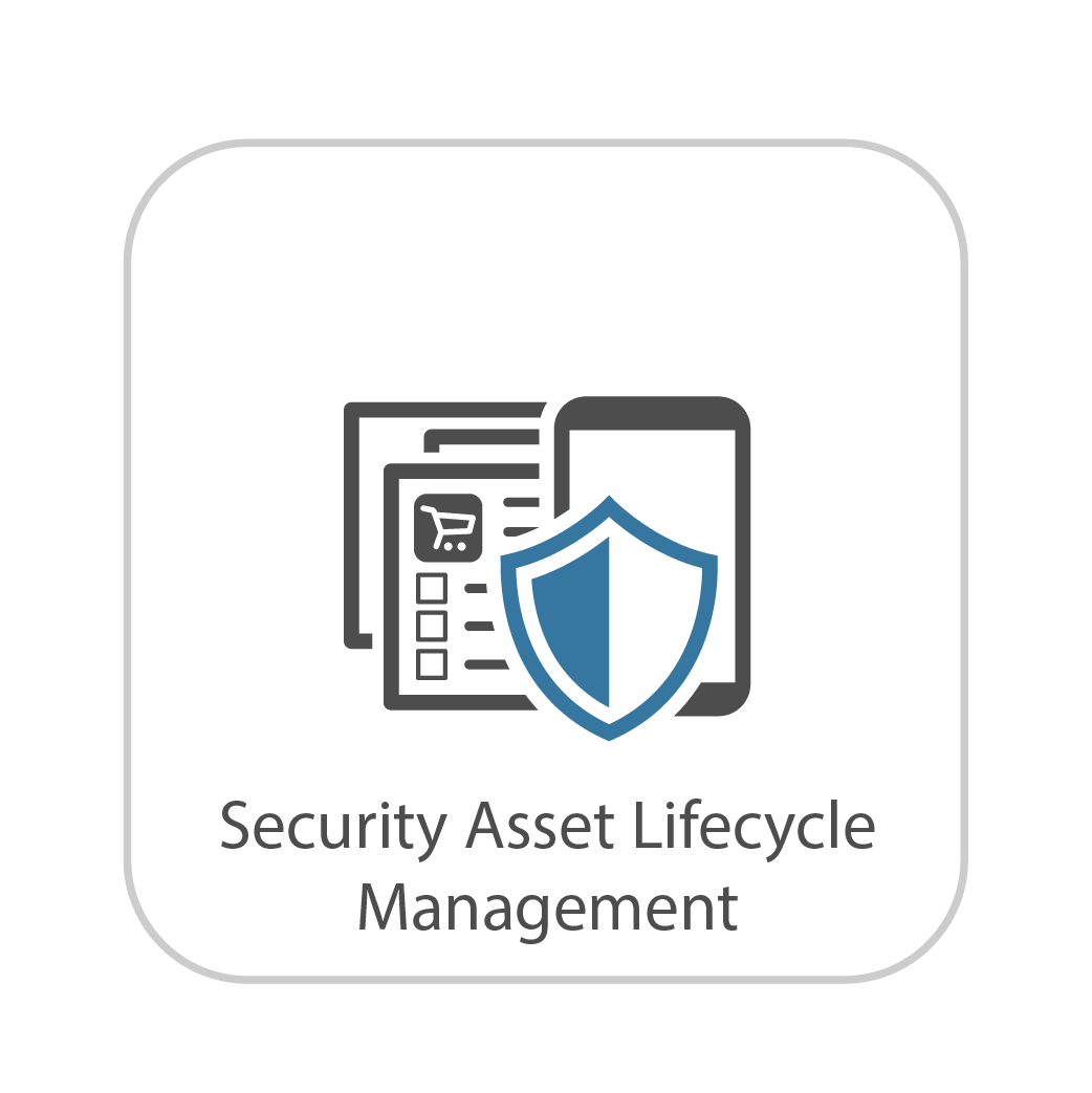 Security Asset Lifecycle Management