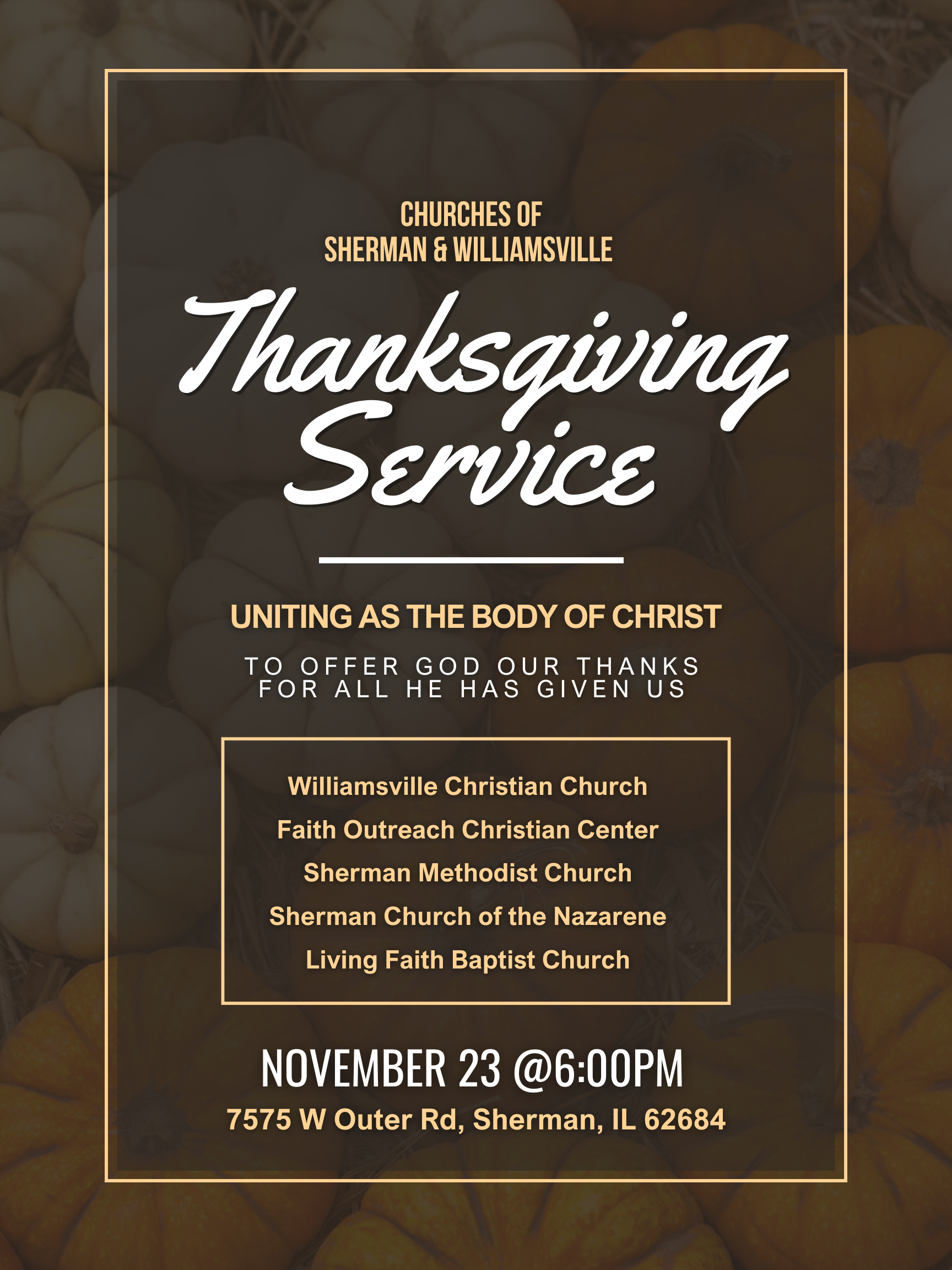 Flyer for Churches of Sherman & Williamsville Thanksgiving Service on November 23 at 6:00 PM at 7575 W Outer Rd, Sherman, IL 62684, with background of assorted small pumpkins.