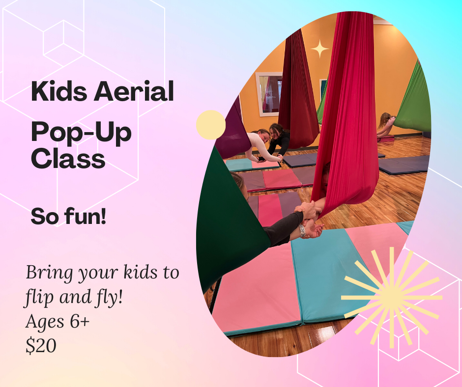 Kids Aerial Yoga Saturday Pop-Up Class