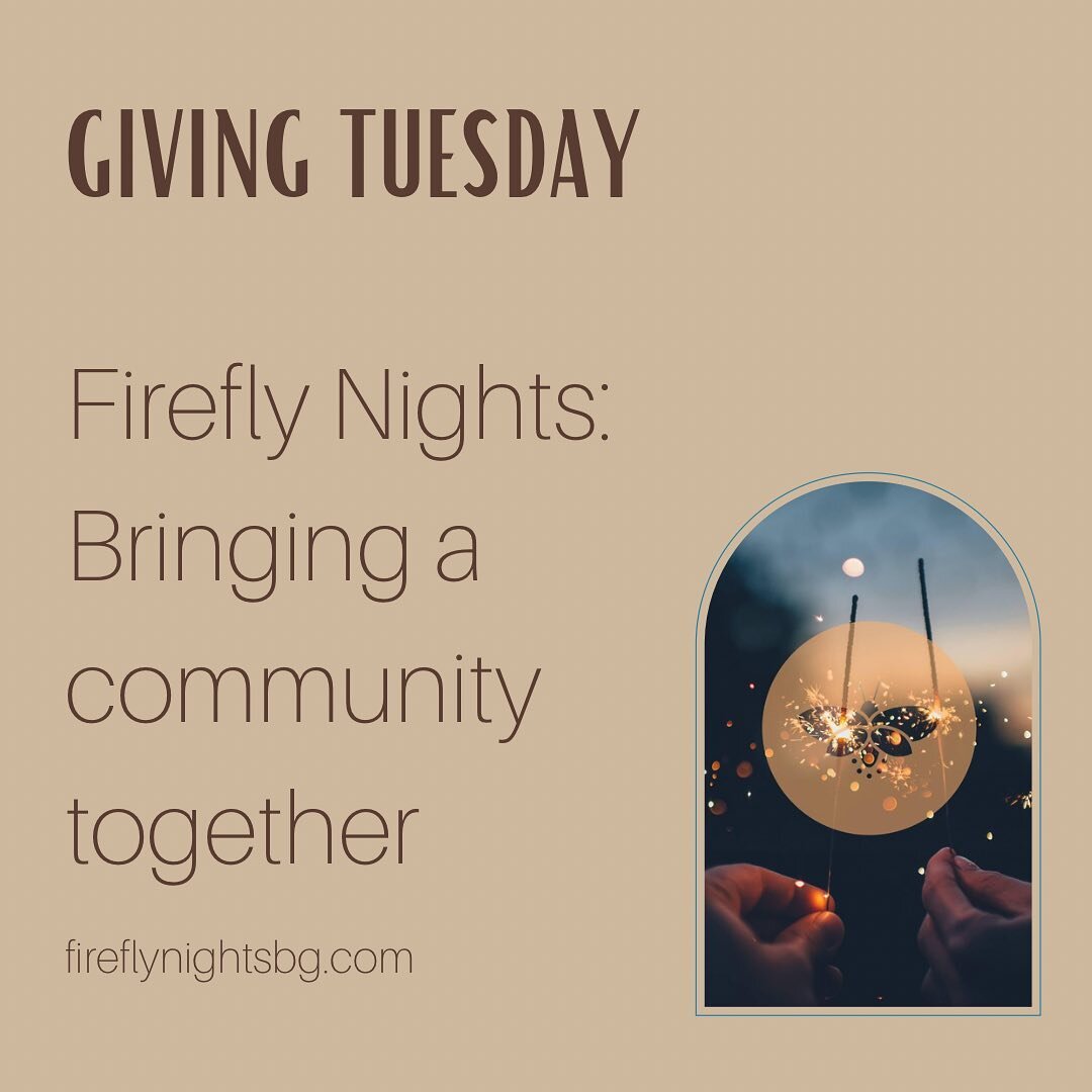 Firefly nights truly brings the BG community together! #fireflynights #fireflynightsbg #thinkbgoh