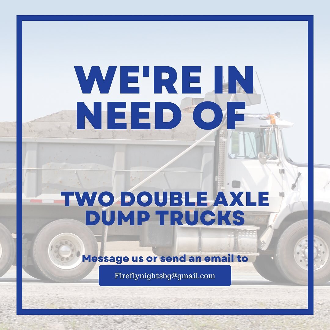 BG Ohio, we need your help in locating two double axle dump trucks for our festivals! Contact us with any leads! Thank you. #Thinkbgoh #fireflynightsbg