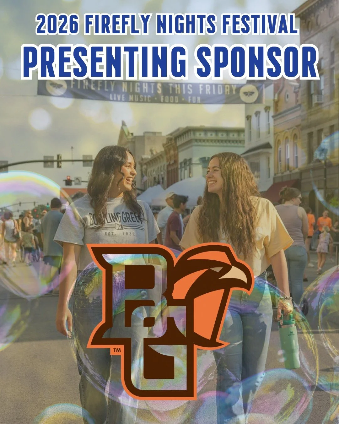 📣Firefly Nights is excited to announce Bowling Green State University as a presenting sponsor for our 2026 festival series!