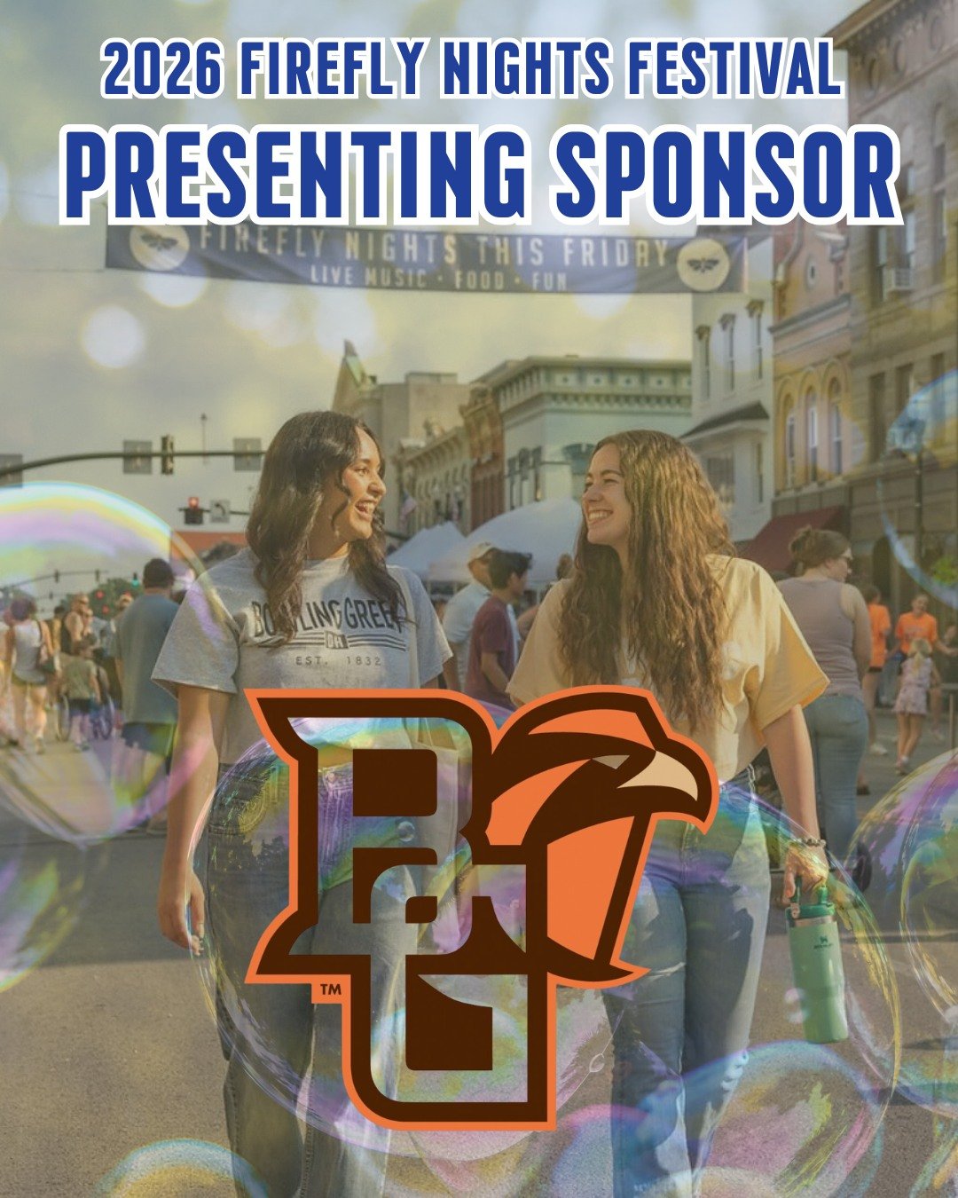 📣Firefly Nights is excited to announce Bowling Green State University as a presenting sponsor for our 2026 festival series!