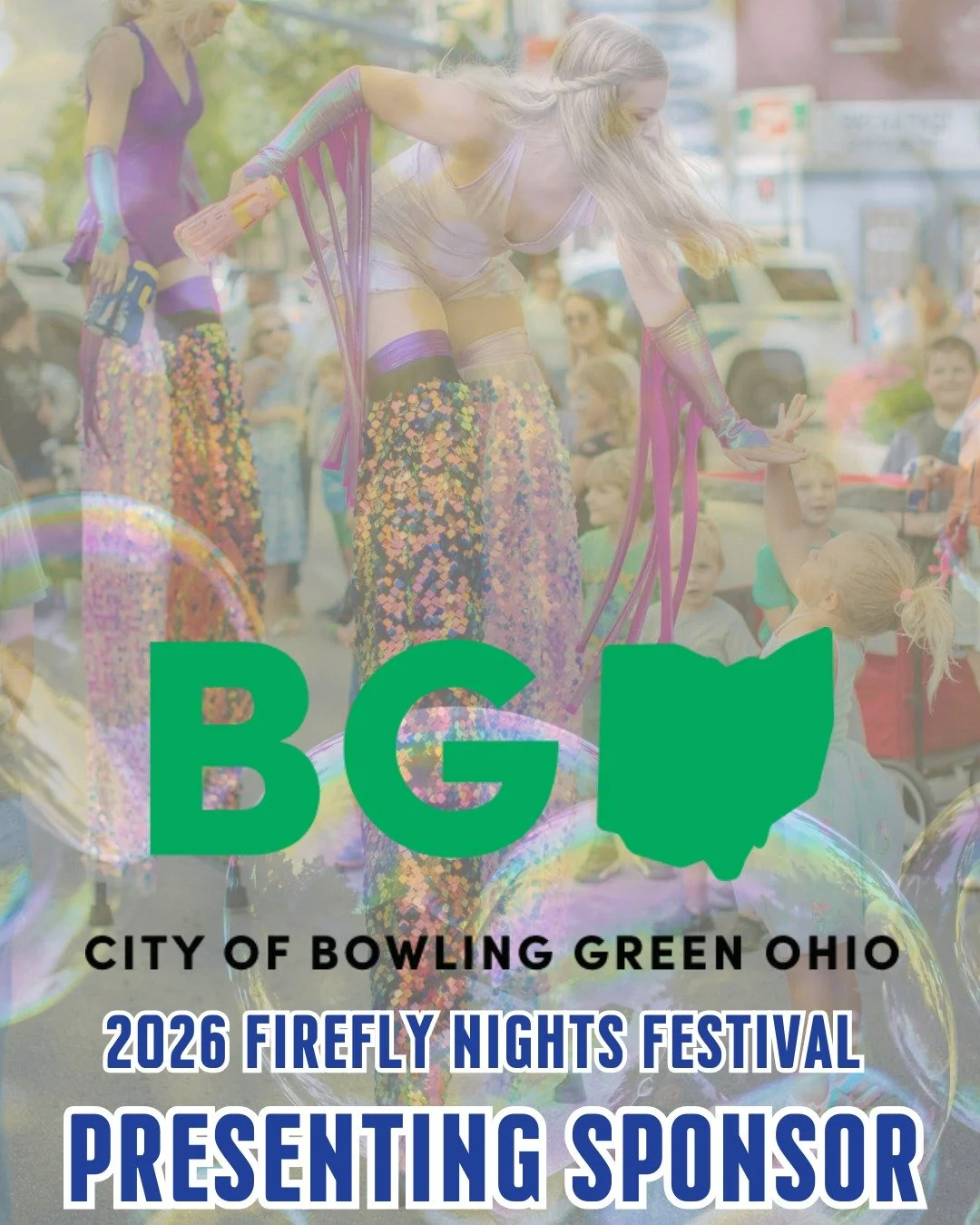 📣The City of Bowling Green Ohio is a 2026 Firefly Nights Festival Presenting Sponsor!