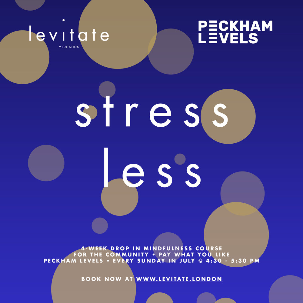 Levitate x Peckham Levels - social - stress less.jpg