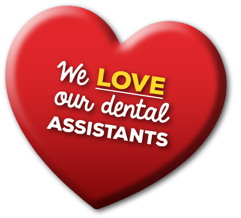 We Love Our Dental Assistants