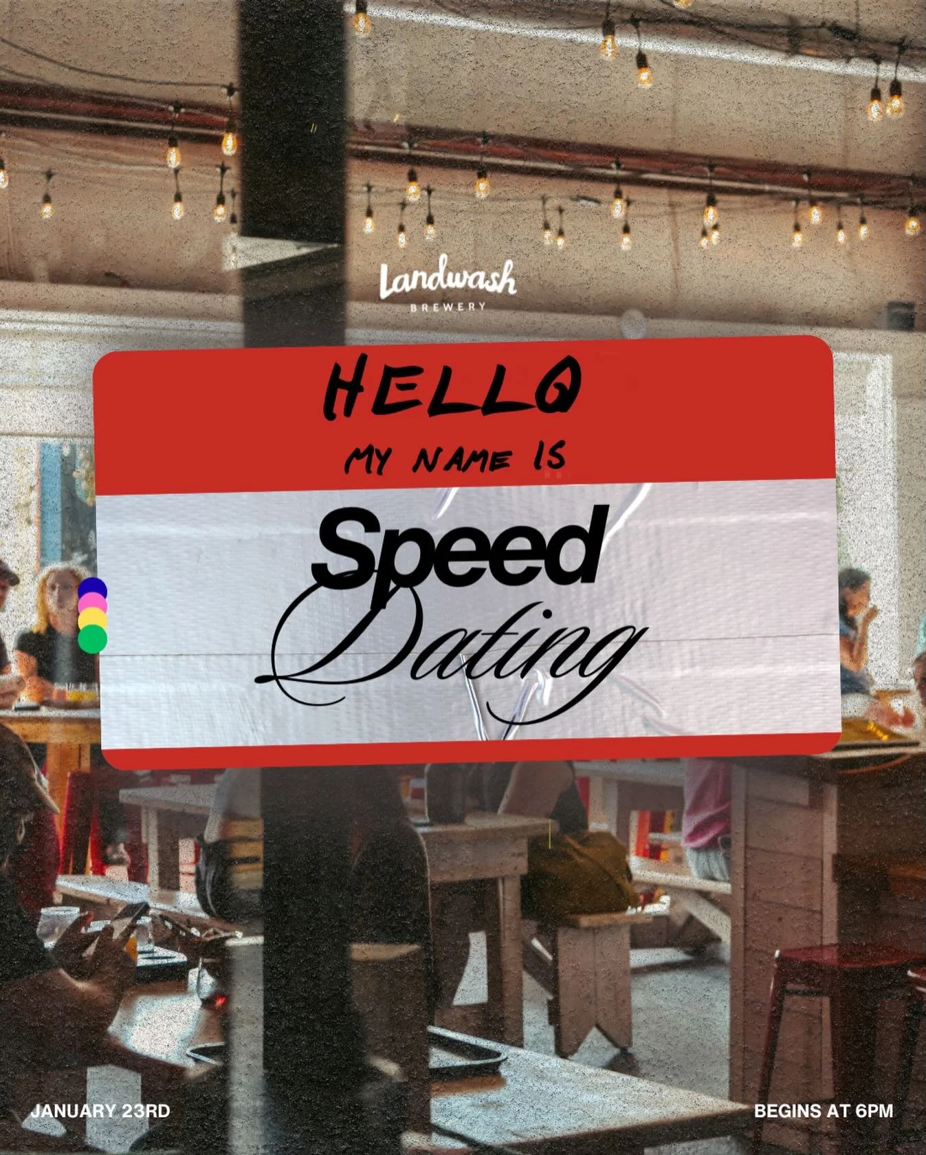 On January 23, Landwash is taking on Speed Dating!
💕 
Entry is $20, which includes a free beer! Tickets will be available at the door.
🍻 
We will be hosting age-based sessions throughout the evening: 
50+ from 6&ndash;7 p.m.
40+ from 7&ndash;8 p.m.
