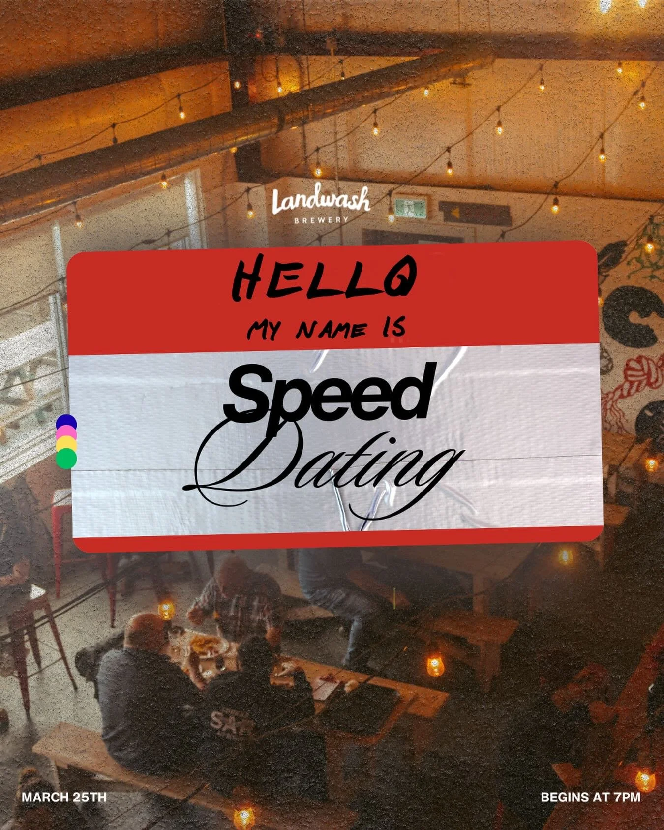 Speed Dating at Landwash returns!
💕
Join us on March 25th from 7:00 PM to 10:00 PM! This event is for singles ages 19&ndash;29, with other age groups coming soon. We want this event to be inclusive as possible, so will be using stickers to indicate 