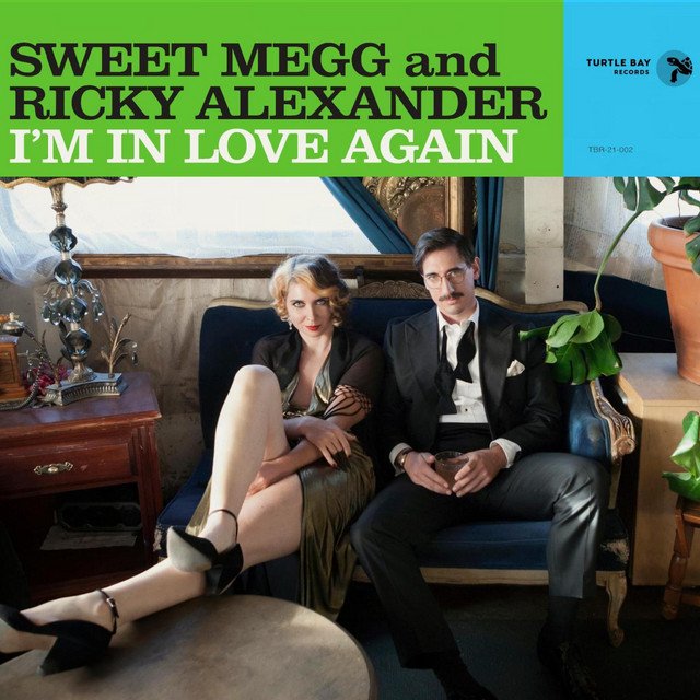 Sweet Megg and Ricky Alexander - I'm In Love Again