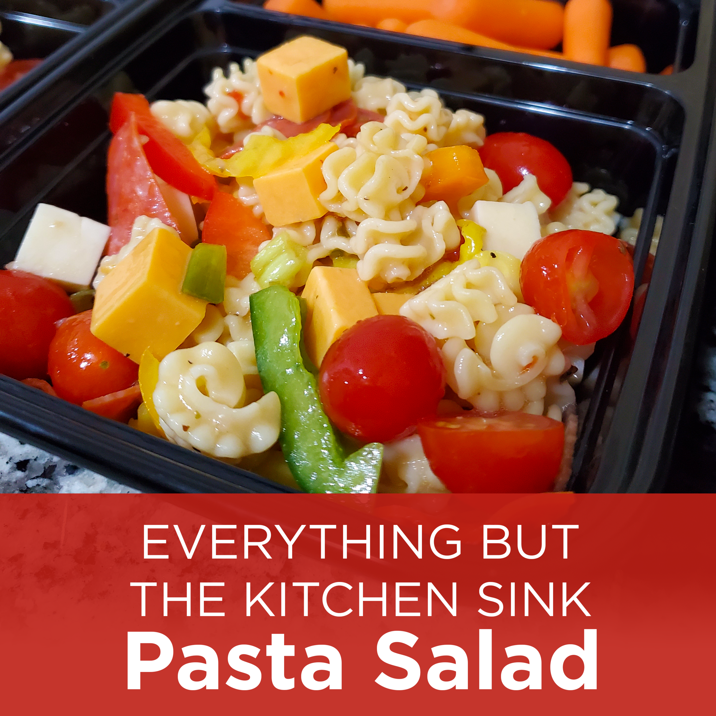 Everything but the Kitchen Sink Pasta Salad