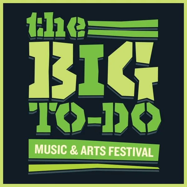 BIG TO DO FEST TICKET GIVE AWAY!