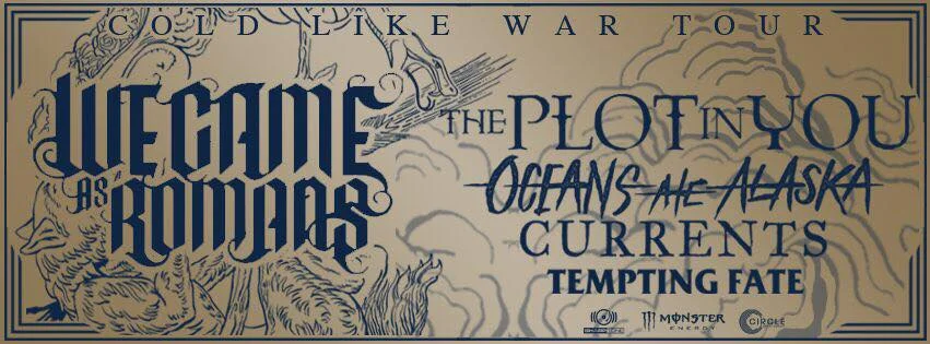 We Came As Romans: Cold Like War Tour 4/6/2018