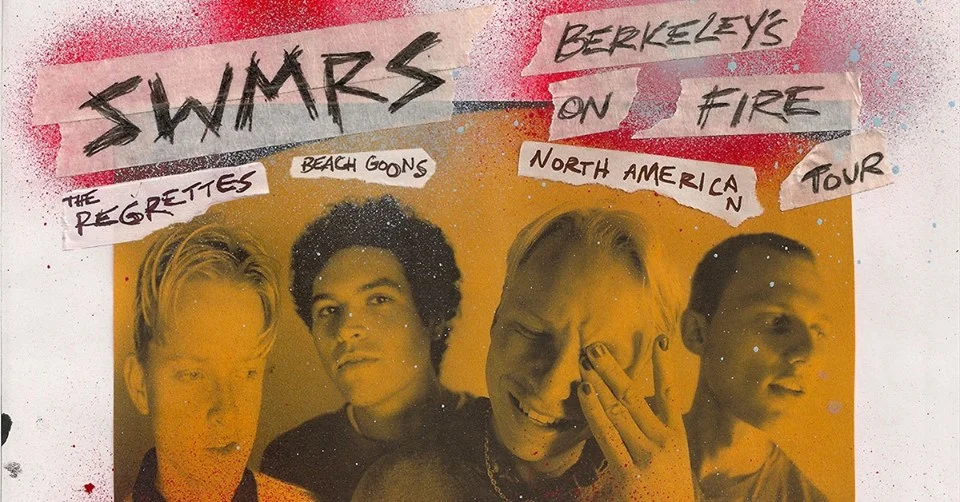 SWMRS Berkeley’s On Fire Tour Banner