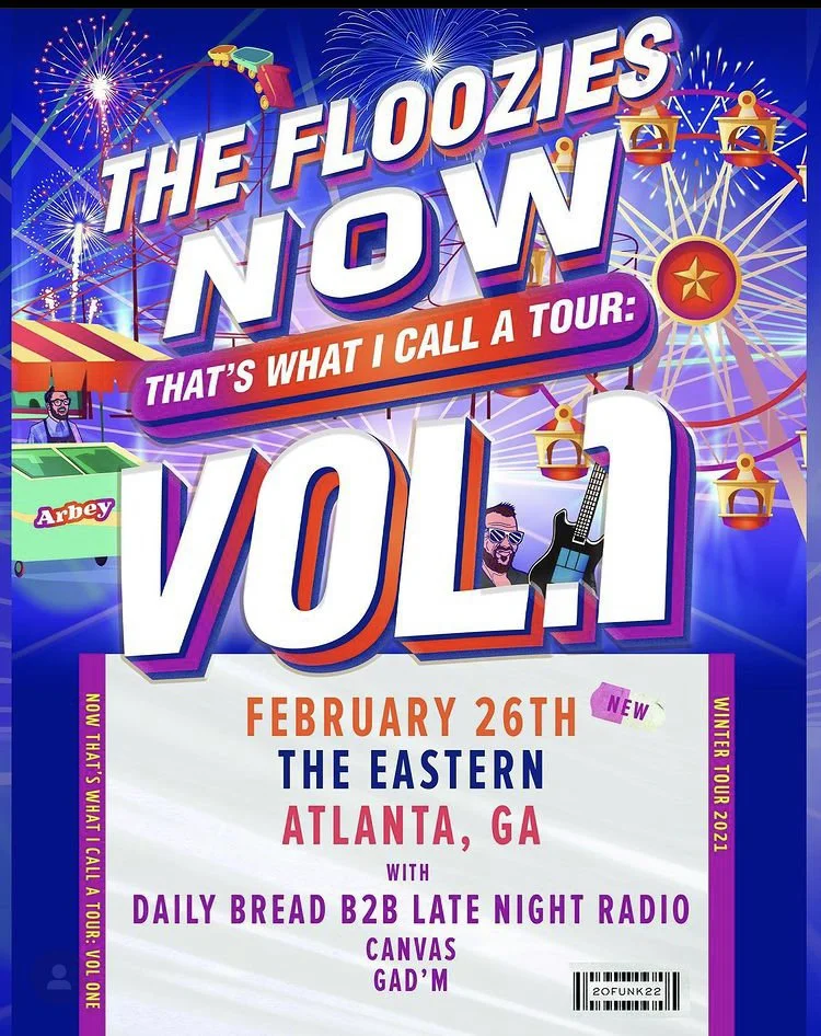 Now That's What I Call a Tour: Vol 1 - The Floozies, Daily Bread b2b Late Night Radio, Canvas, and Gad’m at The Eastern!