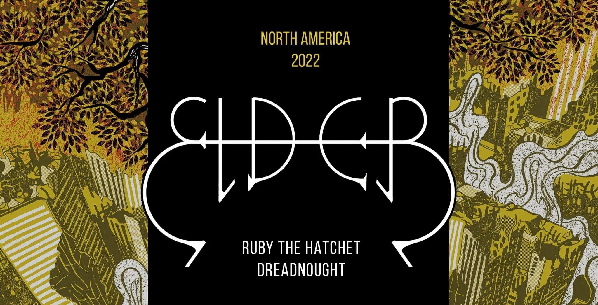 Elder, Ruby the Hatchet, &amp; Dreadnought: Live at The Earl