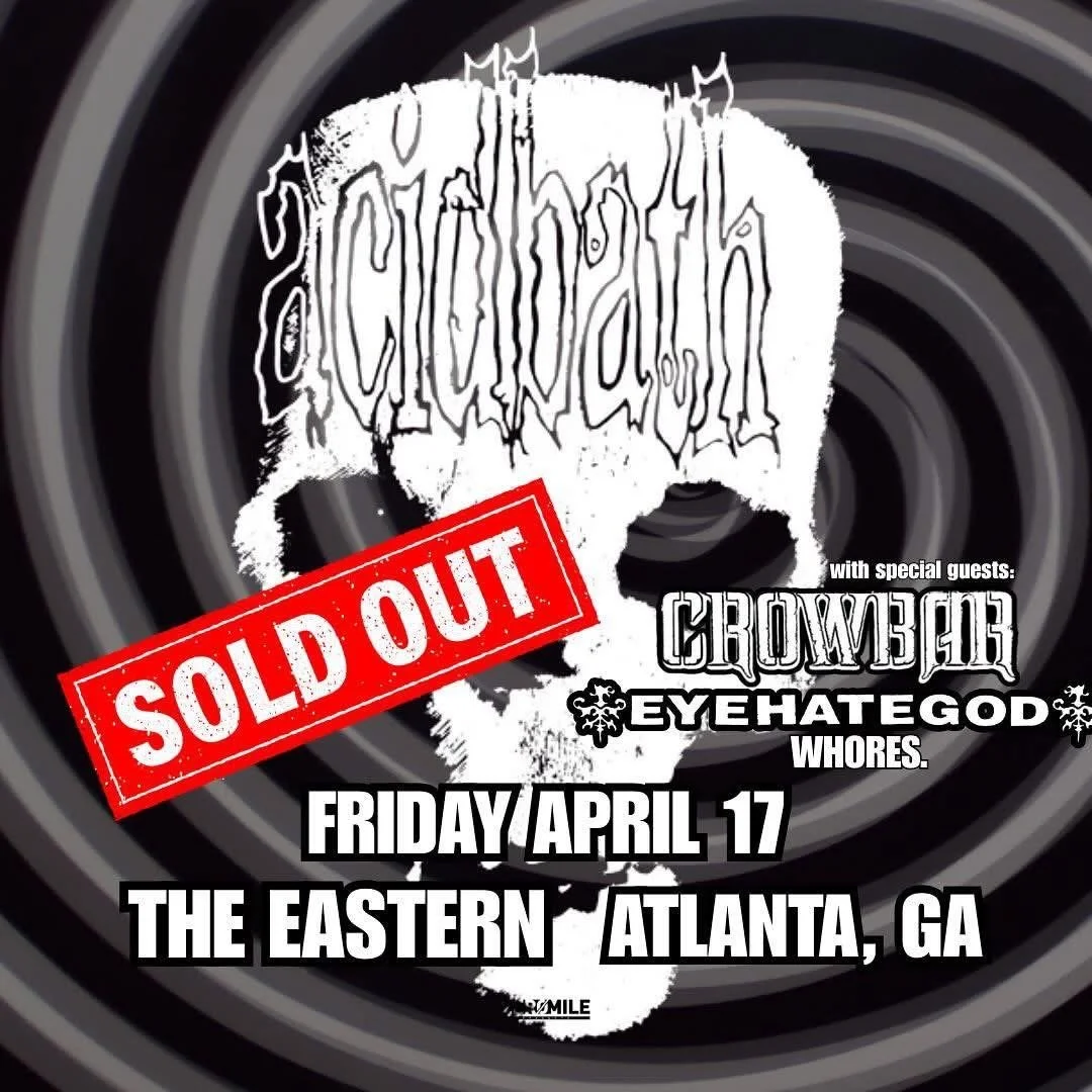 The Triumphant Return of Acid Bath to Atlanta! 