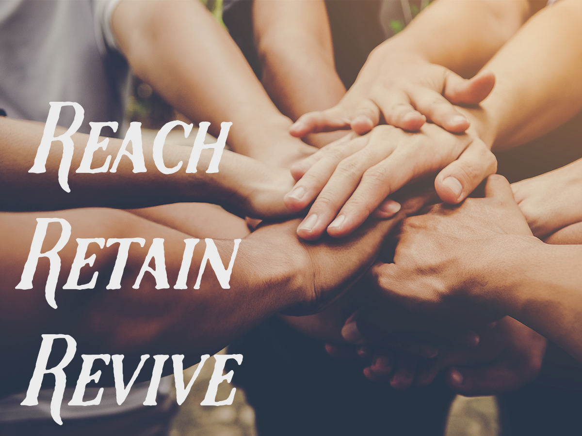 Reach Retain Revive