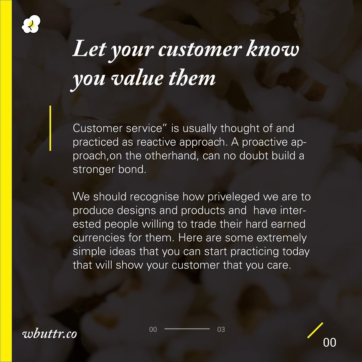 3 simple tips to let your customers know you value them #wbuttr 
-