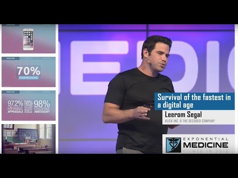Leerom Segal | Survival of the Fastest in a Digital Age | Exponential Medicine 2016