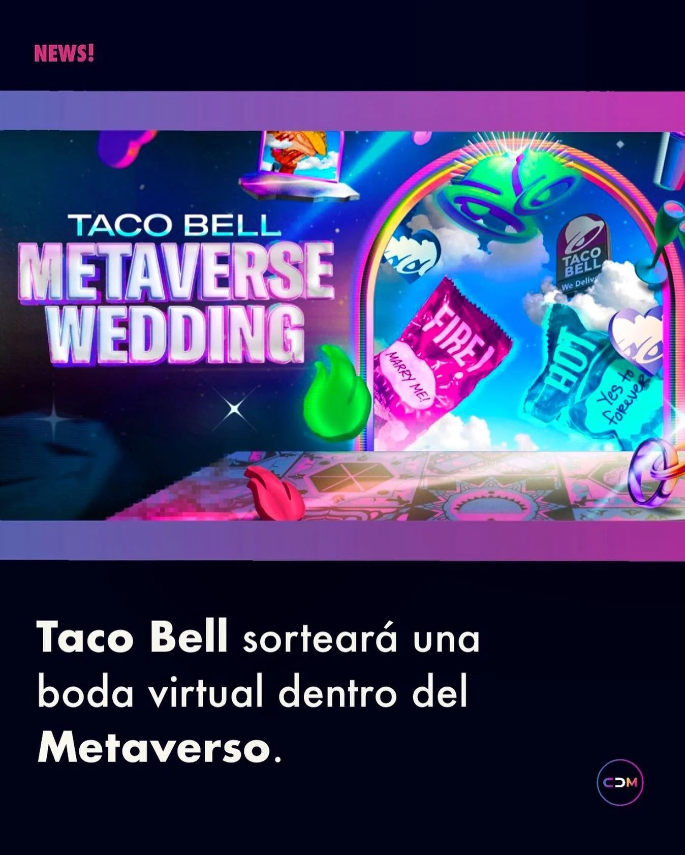 Yum Brands, la cadena de servicio r&aacute;pido, lanzar&aacute; su primer evento oficial con Taco Bell en el metaverso: organizando un concurso para realizar una boda virtual este oto&ntilde;o.  La afortunada pareja podr&aacute; casarse en el metaver