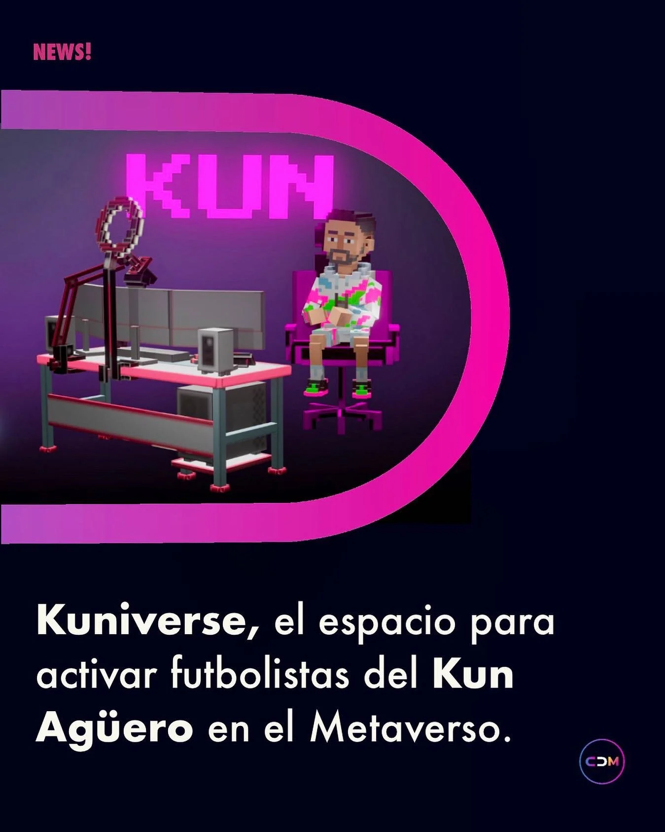 La popularidad de Kun Ag&uuml;ero ha trascendido a las comunidades mundiales de f&uacute;tbol y videojuegos, por lo que hoy da un paso al Metaverso y junto con The Sandbox este 6 de noviembre lanzar&aacute;n la primera versi&oacute;n del Kuniverse, u