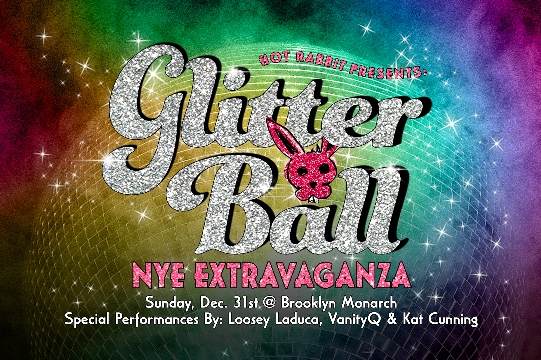 Hot Rabbit's •◊•GLITTER BALL•◊• LGBTQ+ New Year's Eve Extravaganza!