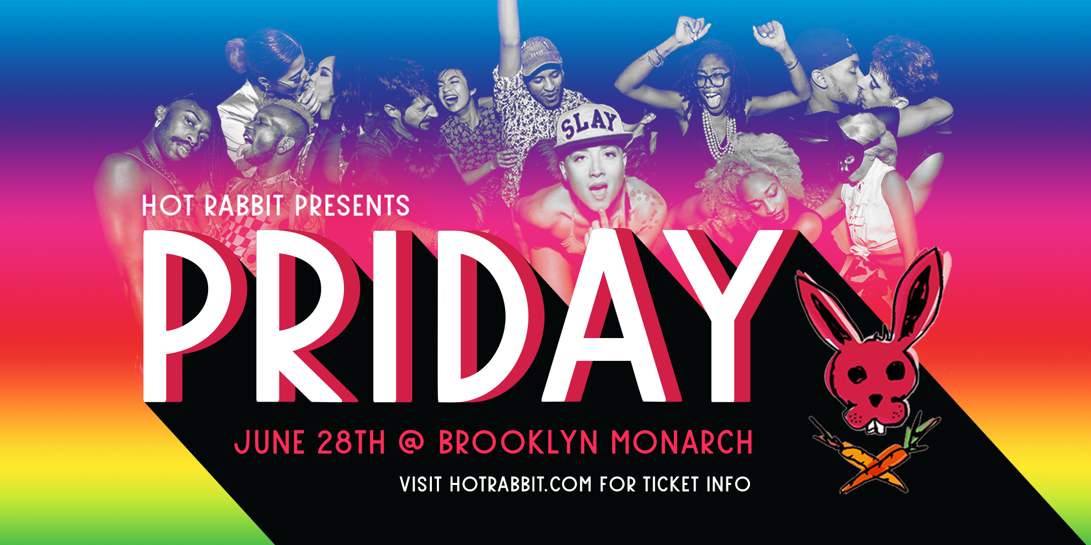 Hot Rabbit Presents ◊••PRIDAY••◊