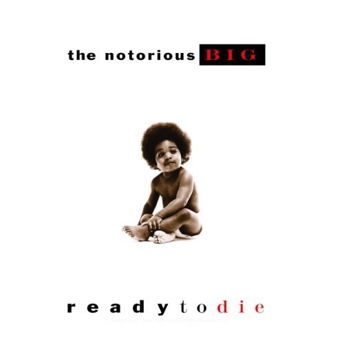 9. The Notorious B.I.G. - 'Ready To Die' (2009).jpg